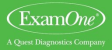 ExamOne, a Quest Diagnostics company
